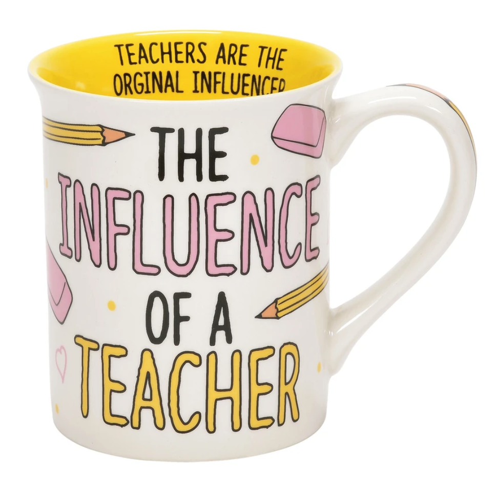 The Influence of a Teacher Mug - Can Never Be Erased
