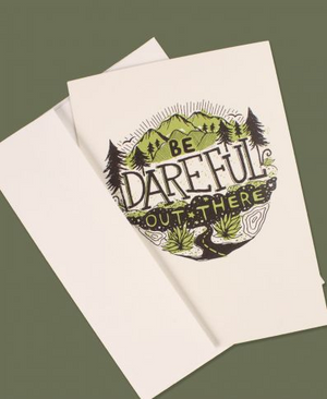 Be Dareful Out There Greeting Card