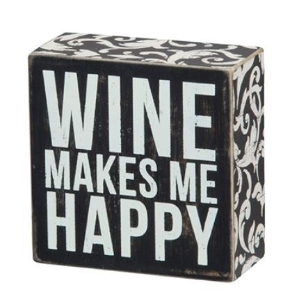 Wine Makes Me Happy Box Sign