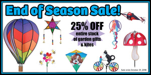 25% off all Garden Gifts & Kites! End of Season Sale @Sunnyside