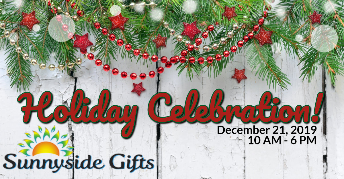 Holiday Celebration at Sunnyside Gifts!