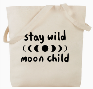 Stay Wild Moon Child Tote Bag