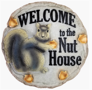 Welcome to the Nut House Stepping Stone