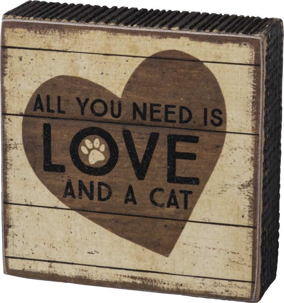 All You Need Is Love And A Cat Block Sign