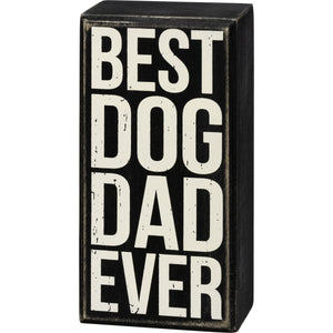 Best Dog Dad Ever Box Sign