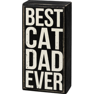 Best Cat Dad Ever Box Sign