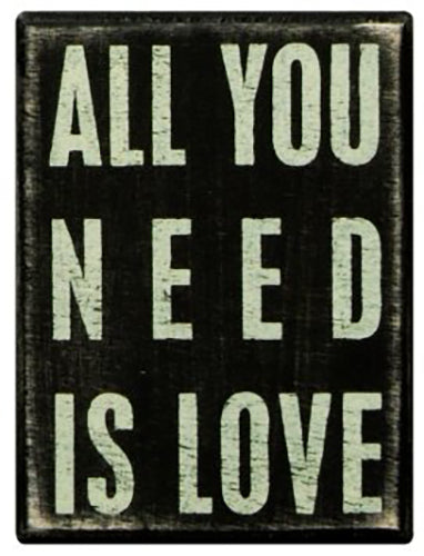 All You Need Is Love Box Sign