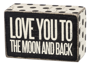 Love You To The Moon And Back Box Sign