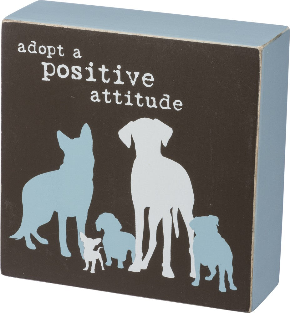 Adopt A Positive Attitude ~ Box Sign