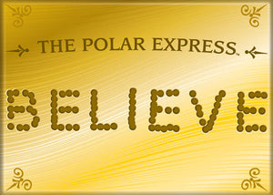 Believe Gold Ticket Polar Express Magnet