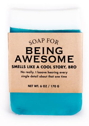 Soap for Being Awesome ~ Smells Like a Cool Story, Bro