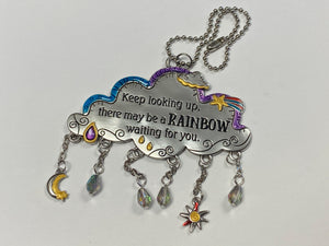 Keep Looking Up, There May Be A Rainbow Waiting For You Cloud Car Charm