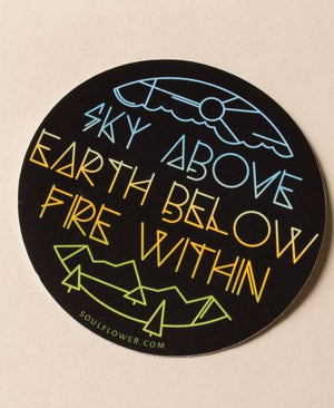 Sky Above Earth Below Fire Within Sticker