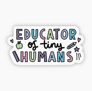 Educator of Tiny Humans sticker