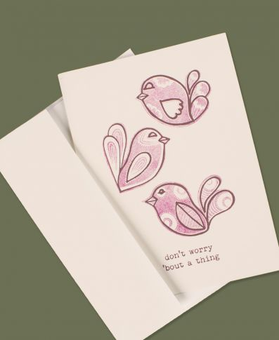 Don't Worry 'Bout a Thing Birds Greeting Card