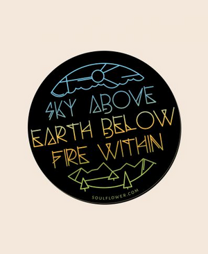 Sky Above Earth Below Fire Within Mindful Magnet