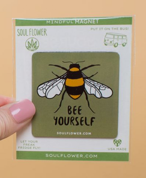 Bee Yourself Magnet