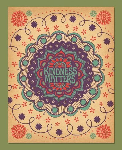 Kindness Matters Art Print by Soul Flower
