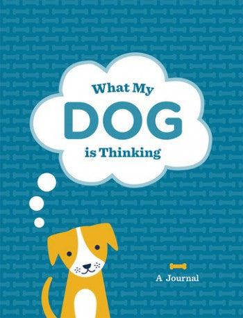 What My Dog Is Thinking Journal