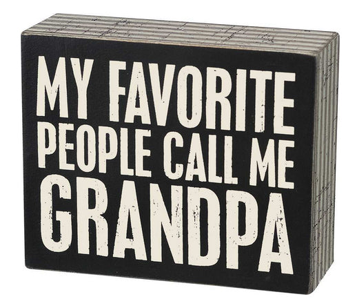 My Favorite People Call Me Grandpa Box Sign