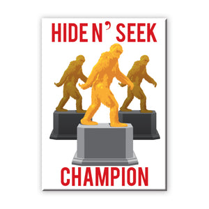 Hide N' Seek Champion Trophy Bigfoot Flat Magnet