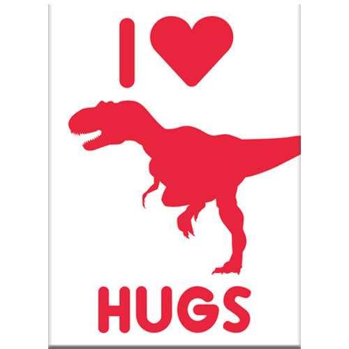 I Love Hugs T-Rex Flat Magnet